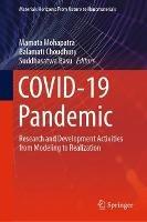 COVID-19 Pandemic: Research and Development Activities from Modeling to Realization - cover