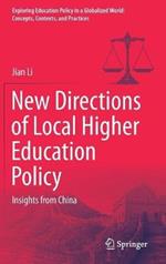 New Directions of Local Higher Education Policy: Insights from China