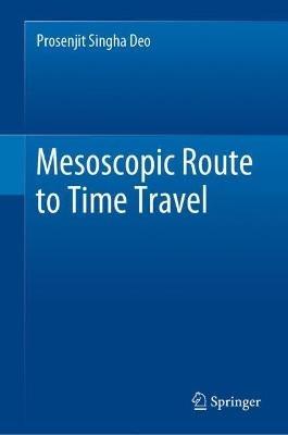 Mesoscopic Route to Time Travel - Prosenjit Singha Deo - cover