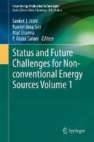 Status and Future Challenges for Non-conventional Energy Sources Volume 1 - cover