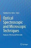 Optical Spectroscopic and Microscopic Techniques: Analysis of Biological Molecules - cover