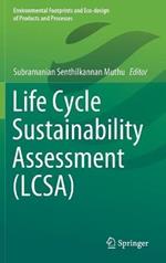 Life Cycle Sustainability Assessment (LCSA)