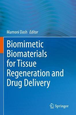 Biomimetic Biomaterials for Tissue Regeneration and Drug Delivery - cover