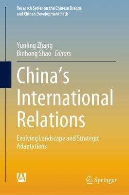 China’s International Relations: Evolving Landscape and Strategic Adaptations - cover