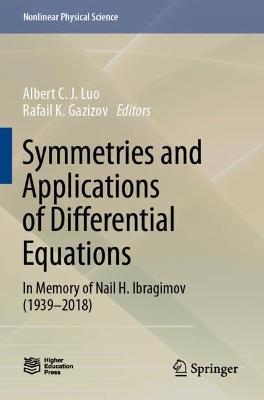 Symmetries and Applications of Differential Equations: In Memory of Nail H. Ibragimov (1939–2018) - cover