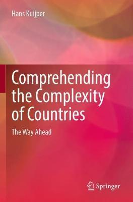 Comprehending the Complexity of Countries: The Way Ahead - Hans Kuijper - cover