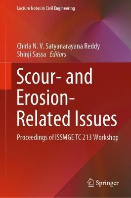 Scour- and Erosion-Related Issues: Proceedings of ISSMGE TC 213 Workshop - cover
