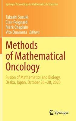 Methods of Mathematical Oncology: Fusion of Mathematics and Biology, Osaka, Japan, October 26–28, 2020 - cover
