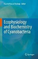 Ecophysiology and Biochemistry of Cyanobacteria - cover