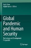 Global Pandemic and Human Security: Technology and Development Perspective - cover