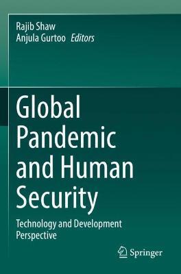 Global Pandemic and Human Security: Technology and Development Perspective - cover