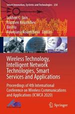 Wireless Technology, Intelligent Network Technologies, Smart Services and Applications: Proceedings of 4th International Conference on Wireless Communications and Applications (ICWCA 2020)