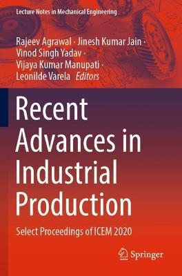 Recent Advances in Industrial Production: Select Proceedings of ICEM 2020 - cover