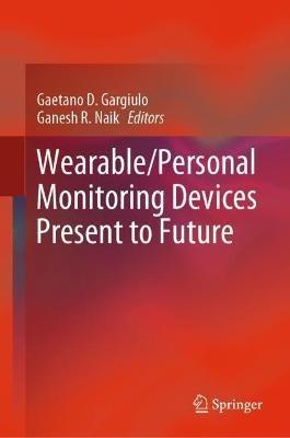 Wearable/Personal Monitoring Devices Present to Future - cover