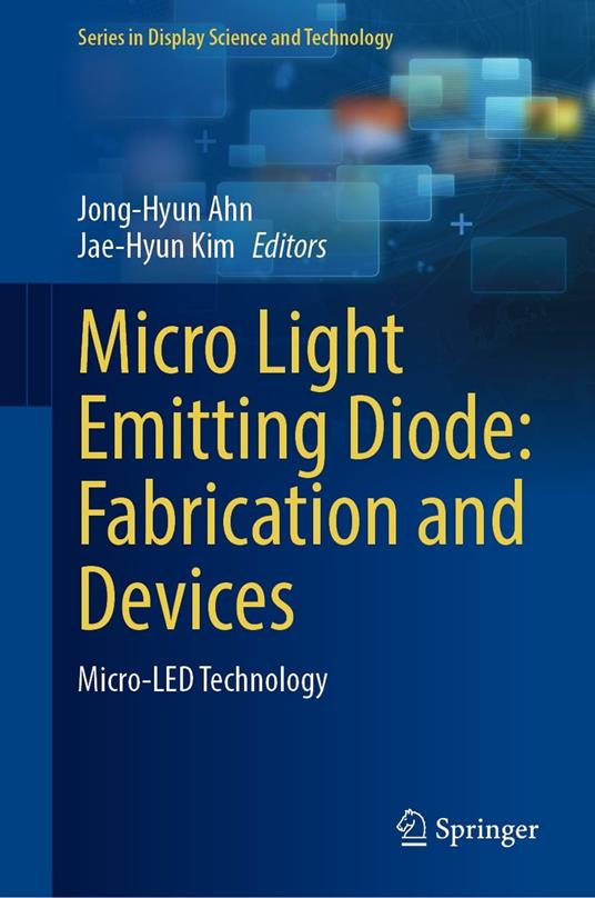 Micro Light Emitting Diode: Fabrication and Devices