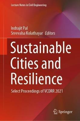 Sustainable Cities and Resilience: Select Proceedings of VCDRR 2021 - cover
