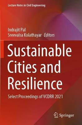 Sustainable Cities and Resilience: Select Proceedings of VCDRR 2021 - cover