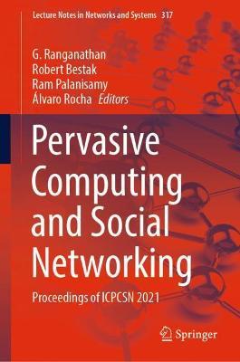 Pervasive Computing and Social Networking: Proceedings of ICPCSN 2021 - cover