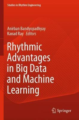 Rhythmic Advantages in Big Data and Machine Learning - cover