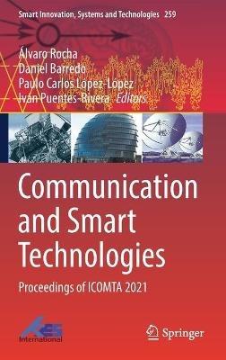 Communication and Smart Technologies: Proceedings of ICOMTA 2021 - cover