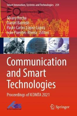Communication and Smart Technologies: Proceedings of ICOMTA 2021 - cover