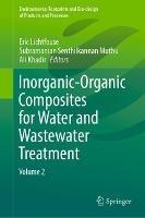 Inorganic-Organic Composites for Water and Wastewater Treatment: Volume 2 - cover