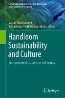 Handloom Sustainability and Culture: Entrepreneurship, Culture and Luxury