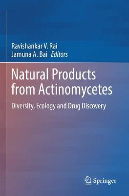 Natural Products from Actinomycetes: Diversity, Ecology and Drug Discovery - cover