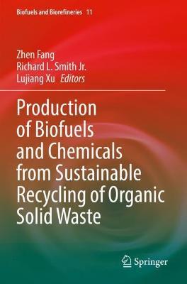 Production of Biofuels and Chemicals from Sustainable Recycling of Organic Solid Waste - cover