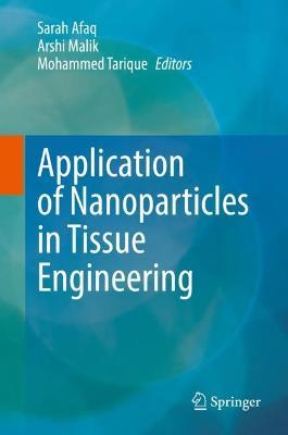 Application of Nanoparticles in Tissue Engineering - cover