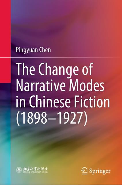 The Change of Narrative Modes in Chinese Fiction (1898–1927)