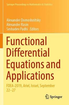 Functional Differential Equations and Applications: FDEA-2019, Ariel, Israel, September 22–27 - cover