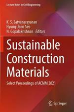 Sustainable Construction Materials: Select Proceedings of ACMM 2021