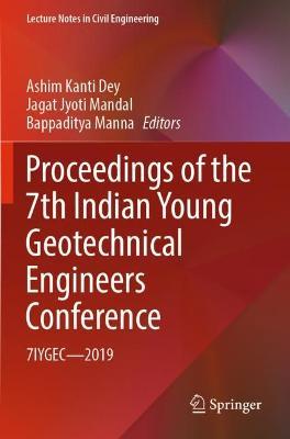 Proceedings of the 7th Indian Young Geotechnical Engineers Conference: 7IYGEC - 2019 - cover