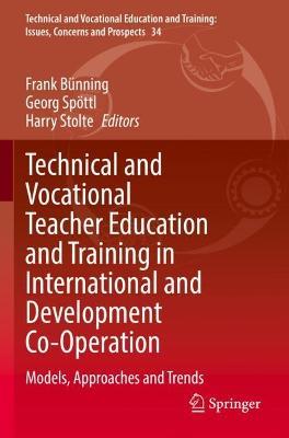 Technical and Vocational Teacher Education and Training in International and Development Co-Operation: Models, Approaches and Trends - cover