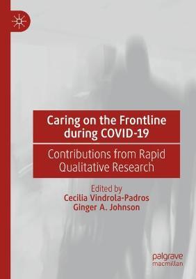 Caring on the Frontline during COVID-19: Contributions from Rapid Qualitative Research - cover