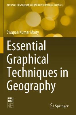 Essential Graphical Techniques in Geography - Swapan Kumar Maity - cover
