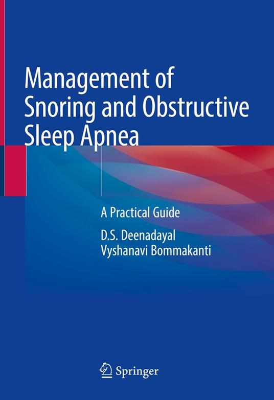 Management of Snoring and Obstructive Sleep Apnea