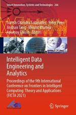 Intelligent Data Engineering and Analytics: Proceedings of the 9th International Conference on Frontiers in Intelligent Computing: Theory and Applications (FICTA 2021)