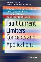 Fault Current Limiters: Concepts and Applications