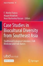 Case Studies in Biocultural Diversity from Southeast Asia: Traditional Ecological Calendars, Folk Medicine and Folk Names