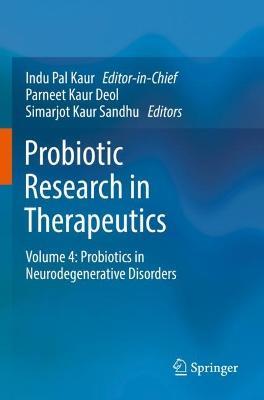 Probiotic Research in Therapeutics: Volume 4: Probiotics in Neurodegenerative Disorders - cover