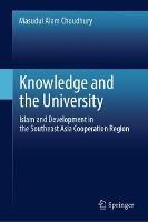 Knowledge and the University: Islam and Development in the Southeast Asia Cooperation Region