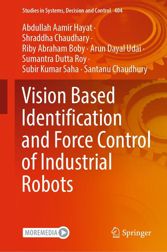 Vision Based Identification and Force Control of Industrial Robots