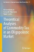 Theoretical Analyses of Commodity Tax in an Oligopolistic Market