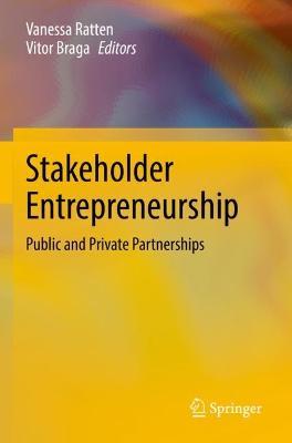 Stakeholder Entrepreneurship: Public and Private Partnerships - cover