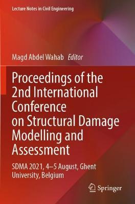 Proceedings of the 2nd International Conference on Structural Damage Modelling and Assessment: SDMA 2021, 4–5 August, Ghent University, Belgium - cover
