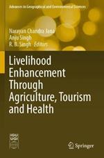 Livelihood Enhancement Through Agriculture, Tourism and Health