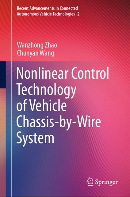 Nonlinear Control Technology of Vehicle Chassis-by-Wire System