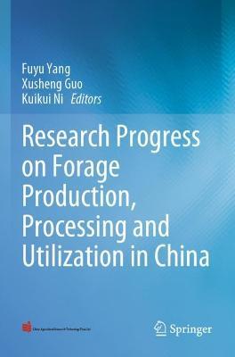Research Progress on Forage Production, Processing and Utilization in China - cover